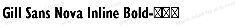 Gill Sans Nova Inline Bold字体转换